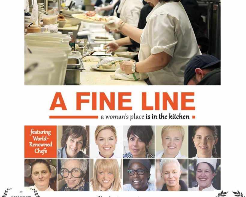 New Documentary, A Fine Line, Explores the Challenges Faced by Women Chefs & Restaurateurs
