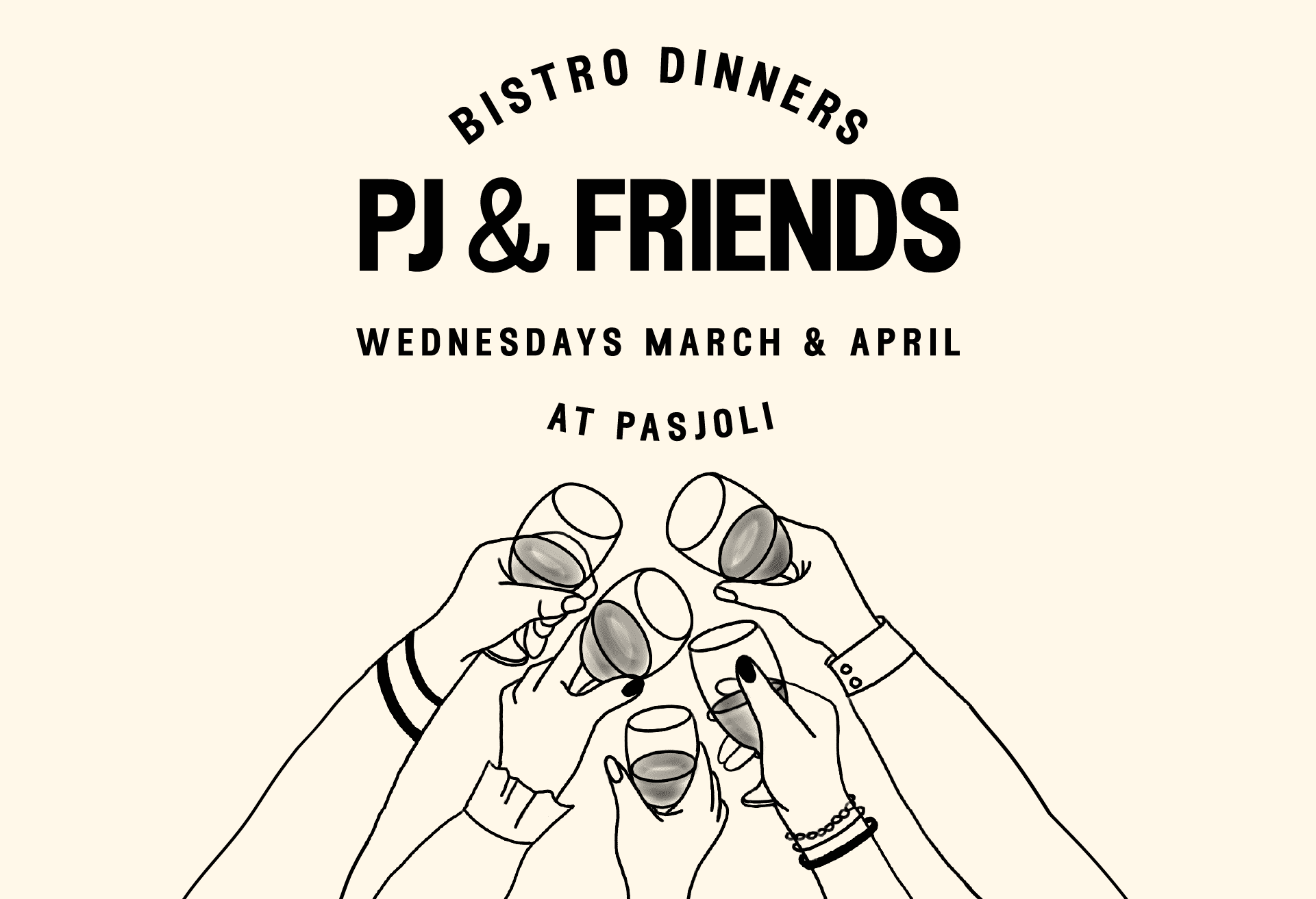 Text reads: PJ & Friends Bistro Series with an illustration of hands raising wine glasses